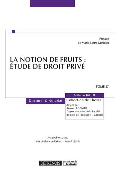 La notion de fruits : etude de droit prive