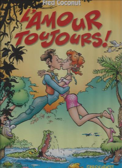 L'amour toujours !
