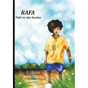 Rafa - Petit roi des favelas