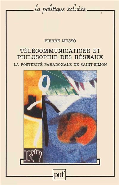 Télécommunications et philosophie des réseaux - Pierre Musso - (donnée non spécifiée)