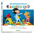 Ma première playlist - Années 80 - NE