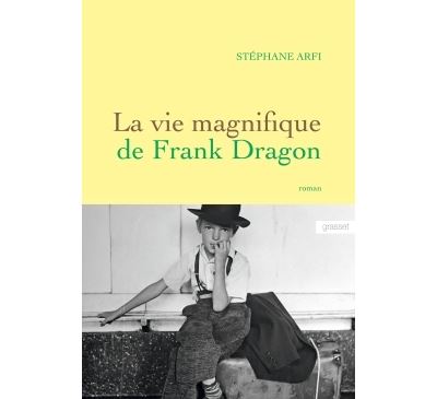 La vie magnifique de Frank Dragon