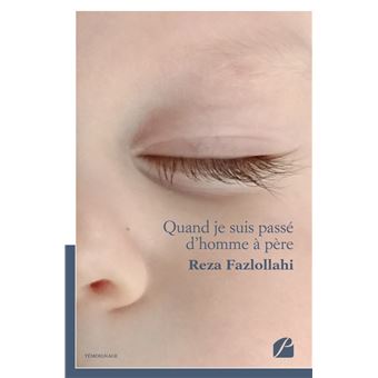 Quand je suis passé d'homme à père