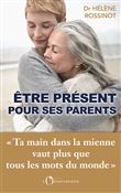 Être présent pour ses parents