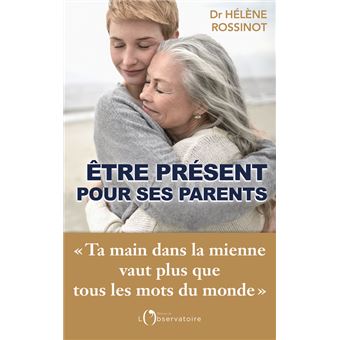 Être présent pour ses parents