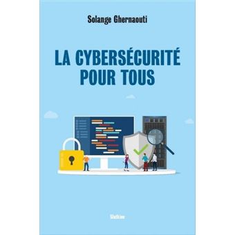 La cybersécurité pour tous