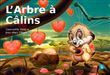 L'arbre aux Câlins