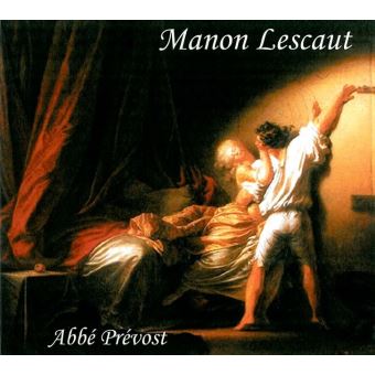 Manon Lescaut CD Audio - Texte Lu (CD) - Abbé Prévost - Achat Livre | Fnac