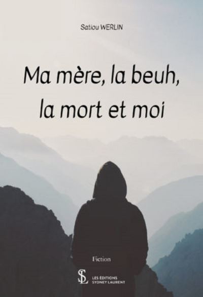 Ma mère, la beuh, la mort et moi