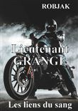 Lieutenant Grange  - Les liens du sang