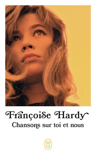 Chansons sur toi et nous - Françoise Hardy - Poche