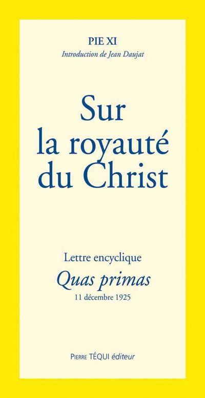 Sur la royauté du Christ