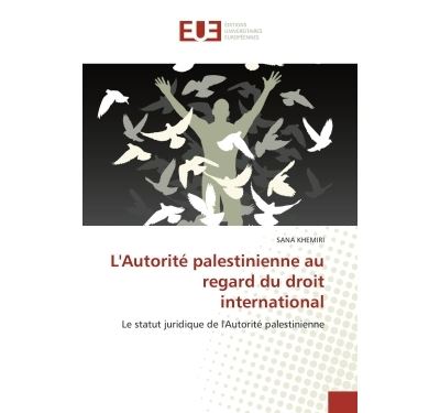 L''autorité palestinienne au regard du droit international
