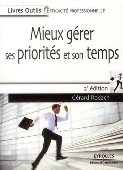 Gérer son temps et ses priorités
