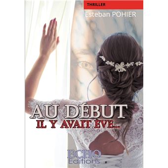 Au début il y avait Ève