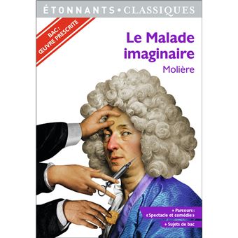 Le Malade imaginaire - BAC 2022 - Parcours "Spectacle et comédie"