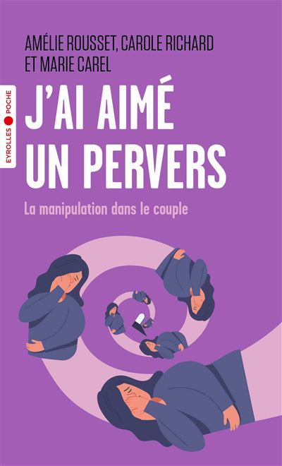 J'ai aimé un pervers - Carole Richard - Poche