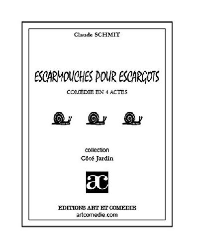 Escarmouches pour escargots