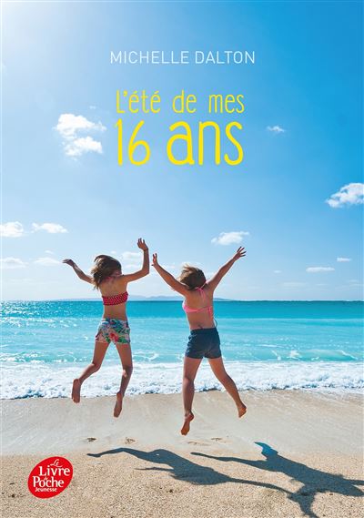 L'été de mes 16 ans - Michelle Dalton - Poche