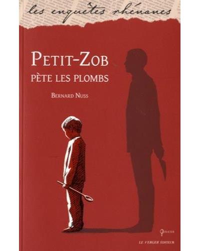 Petit-zob pete les plombs - Bernard Nuss - Poche
