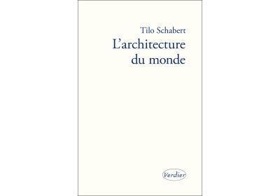 L'architecture du monde - Tilo Schabert - broché