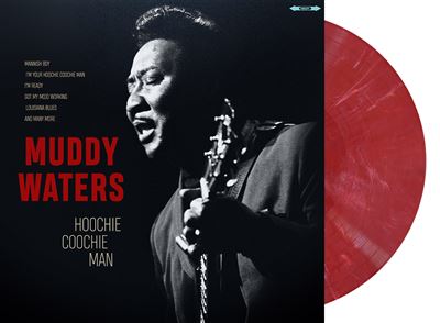 Muddy Waters Hoochie Coochie Man