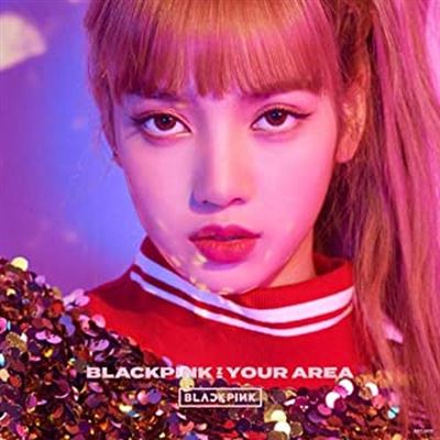 Blackpink In Your Area Lisa Version