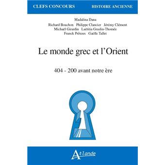 Le monde grec et l'Orient