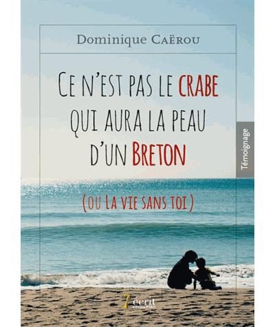 Ce n'est pas le crabe qui aura la peau d'un Breton