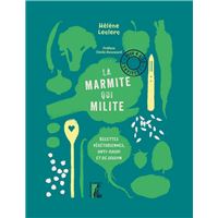 Marmite norvégienne, la magie de la cuison low-tech en caisson isolant :  60 recettes végétariennes en mode économie d'énergie