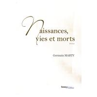 Naissances, vies et morts