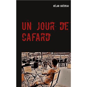 Un jour de cafard