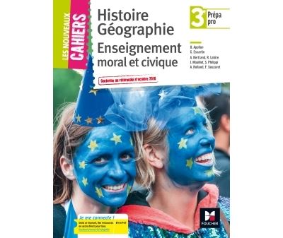 Les nouveaux cahiers Histoire-Géographie-EMC 3ème Prépa Pro