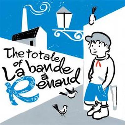 The Totale Of La bande à Renaud Edition Limitée