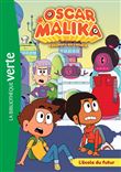 Oscar et Malika 05 - L'école du futur