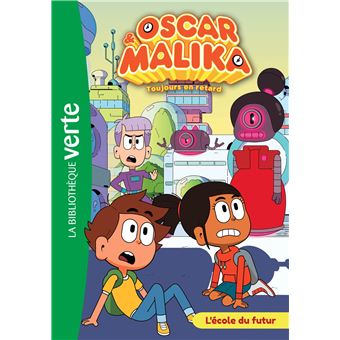 Oscar et Malika 05 - L'école du futur