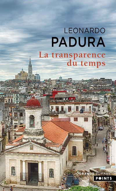 La Transparence du temps - Leonardo Padura - Poche