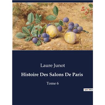 Histoire Des Salons De Paris