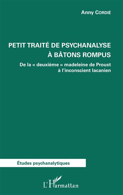 Petit traité de psychanalyse à bâtons rompus