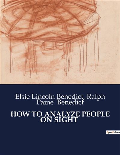 How to analyze people on sight - Ralph Paine Benedict - broché