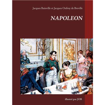 Napoléon illustré par JOB