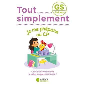 Tout simplement - GS - Je me prépare au CP