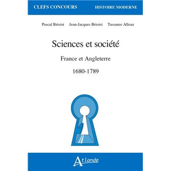 Sciences et société France et en Angleterre, 1680-1789