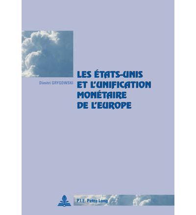 Les États-Unis et l'unification monétaire de l'Europe