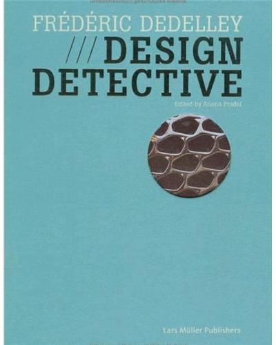 Frederic Dedelley design detective