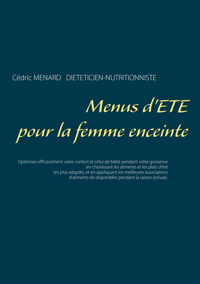 Menus d'été pour la femme enceinte