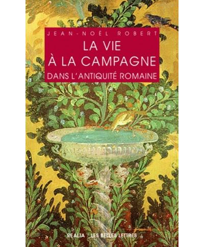 La Vie à la campagne dans l'Antiquité romaine
