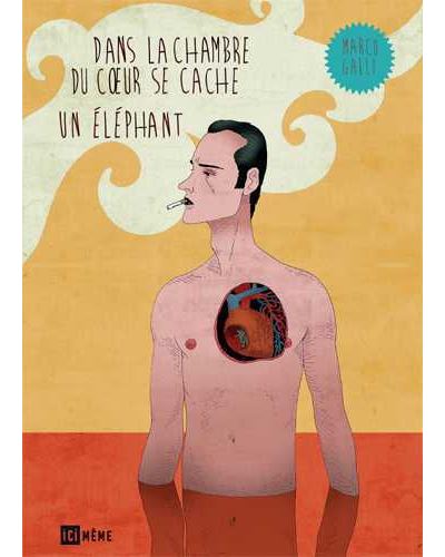 Dans la chambre du cœur se cache un éléphant