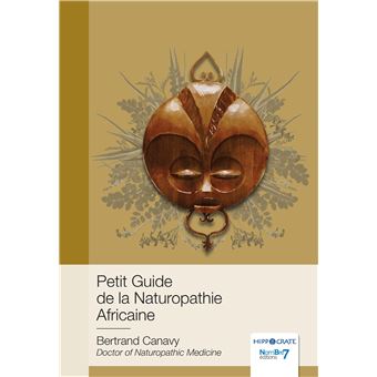 Petit Guide de la Naturopathie Africaine