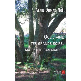 Que j'aime tes grands soirs, ma petite camarade ! - 1